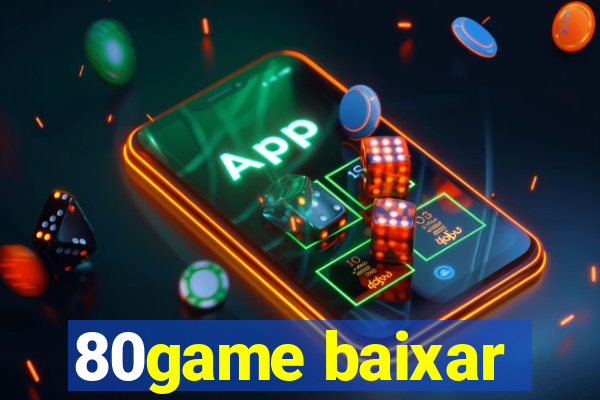 80game baixar